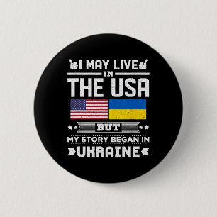 Badge Rond 5 Cm Je vis peut-être aux États-Unis mais mon histoire 