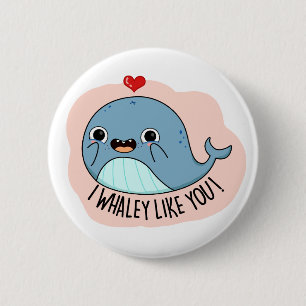Badge Rond 5 Cm Je Whaley Aime Votre Amusant Whale Pun