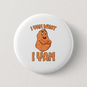 Badge Rond 5 Cm Je Yam Ce Que Je Yam Sweet Pomme De Terre Drôle Th