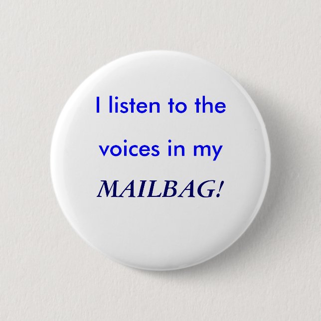 Badge Rond 5 Cm J'écoute, voix dans le mon, SAC POSTAL ! (Devant)