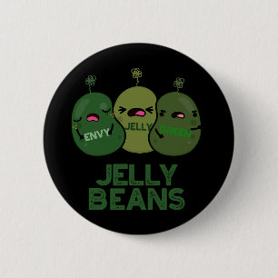 Badge Rond 5 Cm Jelly Haricots Drôle Jalous Bonbons Pun Dark BG