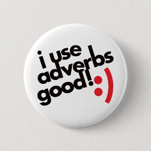 Badge Rond 5 Cm J'emploie des adverbes bons - rouge