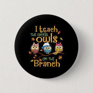 Badge Rond 5 Cm J'enseigne aux hiboux les plus mignons sur la bran
