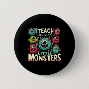 Badge Rond 5 Cm J'Enseigne Les Petits Monstres Les Plus Cuttes Ens