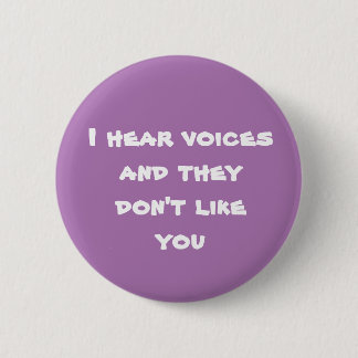 Badge Rond 5 Cm J'entends des voix - Purple Ver