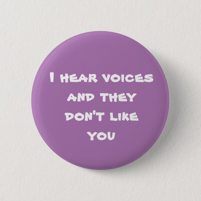 Badge Rond 5 Cm J'entends des voix - Purple Ver (Devant)
