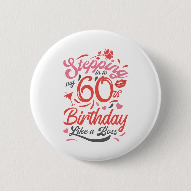 Badge Rond 5 Cm J'entre dans mon 60e anniversaire comme un patron (Devant)