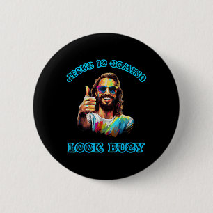 Badge Rond 5 Cm Jésus Arrive L'Air Occupé Drôle Tie Dye Jesus Chri