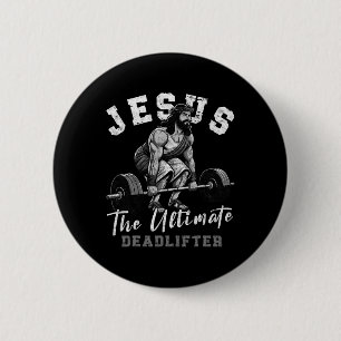 Badge Rond 5 Cm Jésus Christ The Ultimate Deadlifter Funny Christi