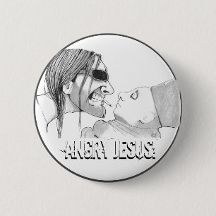 Badge Rond 5 Cm Jesus en colère