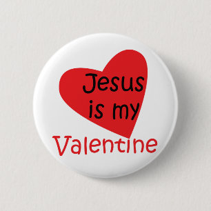 Badge Rond 5 Cm "Jésus est bouton de mon Valentine"
