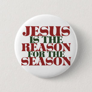 Badge Rond 5 Cm Jésus est la raison de la saison
