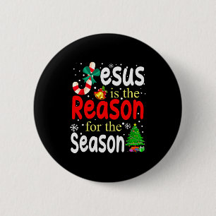 Badge Rond 5 Cm Jésus Est La Raison De La Saison Chrétien Noël