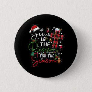 Badge Rond 5 Cm Jésus Est La Raison De La Saison De Noël Xmas