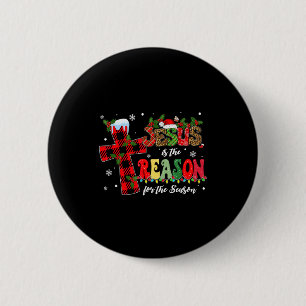 Badge Rond 5 Cm Jésus Est La Raison De La Saison De Noël Xmas