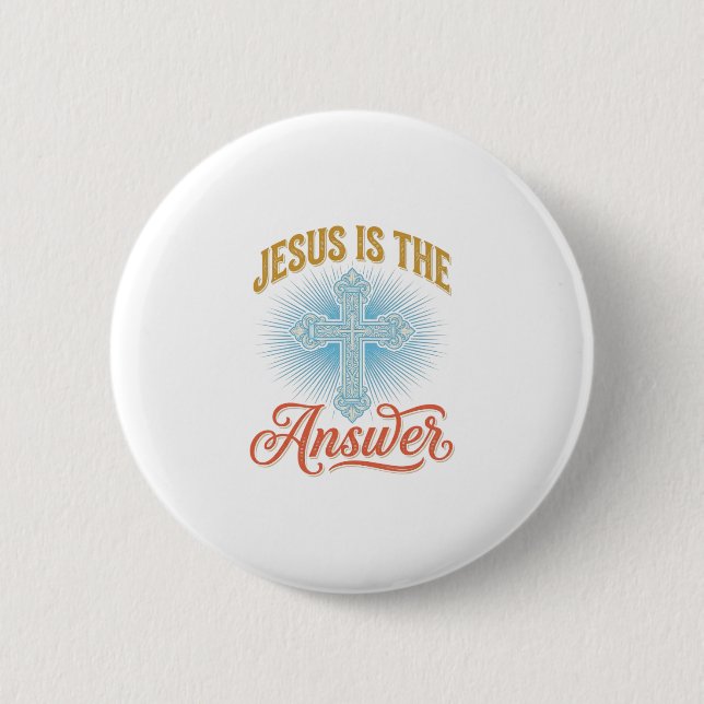 Badge Rond 5 Cm Jésus Est la Réponse Croix Chrétienne Conception V (Devant)