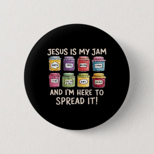 Badge Rond 5 Cm Jésus Est Ma Confiture Et Je Suis Ici Pour Propage