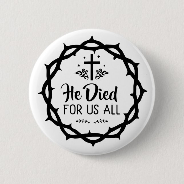 Badge Rond 5 Cm Jésus est mort pour nous tous  (Devant)