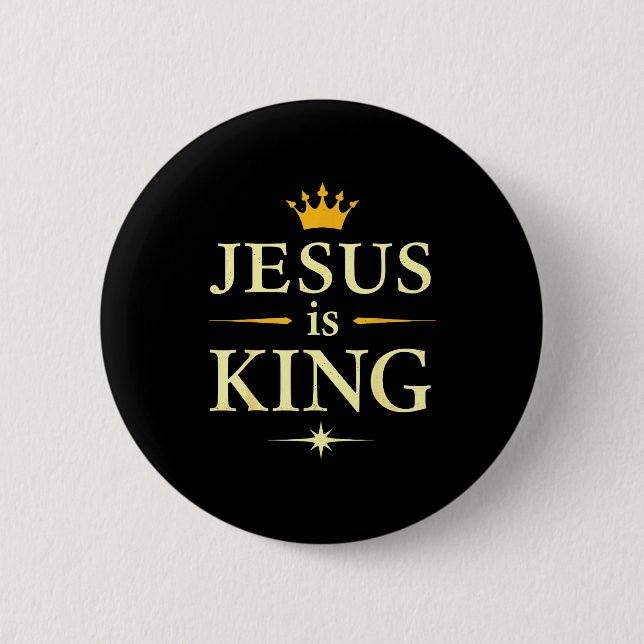 Badge Rond 5 Cm Jésus Est Roi _ Conception De Foi Chrétienne  (Devant)