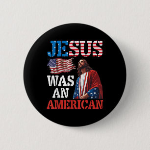 Badge Rond 5 Cm Jésus était un chrétien patriotique du drapeau amé