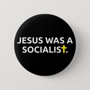 Badge Rond 5 Cm Jésus était un socialiste