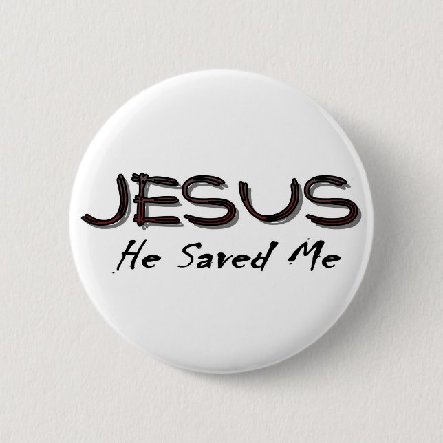 Badge Rond 5 Cm Jésus il m'a sauvé (Devant)