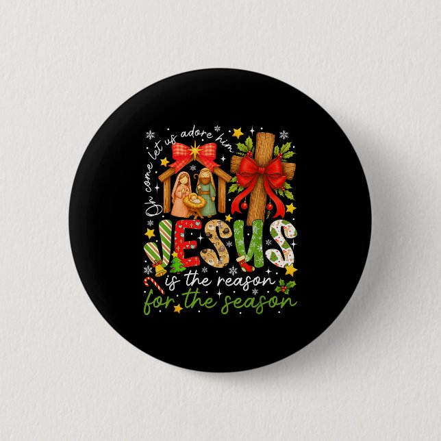Badge Rond 5 Cm Jesus Is The Reason For The Season Christian Chris (Devant)