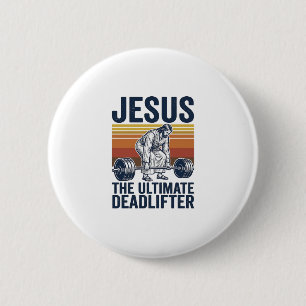 Badge Rond 5 Cm Jésus Le Deadlifter Ultime Chemise de Gym Vintage_
