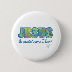 Badge Rond 5 Cm Jésus, le nom le plus doux que je connaisse