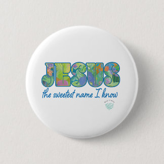 Badge Rond 5 Cm Jésus, le nom le plus doux que je connaisse