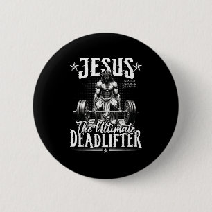 Badge Rond 5 Cm Jésus L'Ultime Deadlifter Jésus DeadLevant Ch