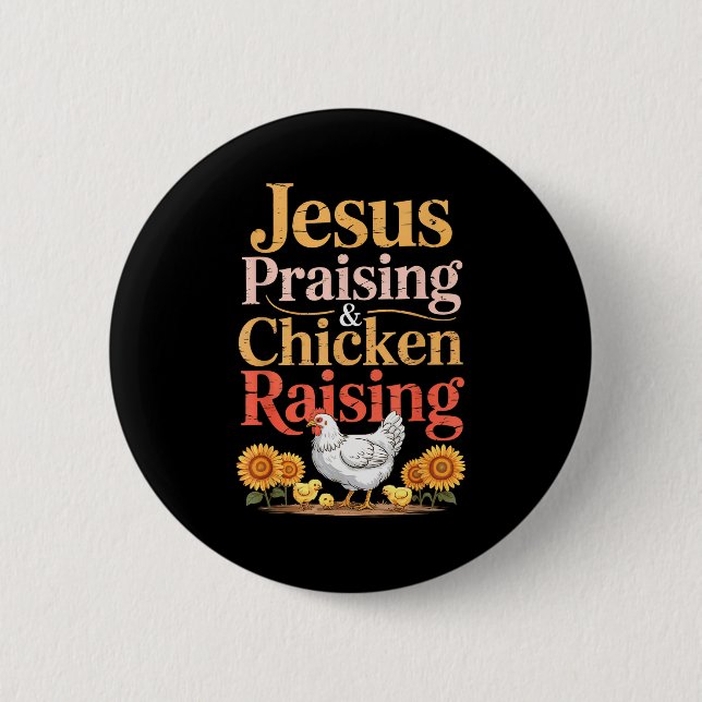 Badge Rond 5 Cm Jesus Praising &amp; Chicken Raising Funny Faith F (Devant)