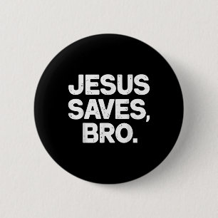 Badge Rond 5 Cm Jésus sauve Bro Christian