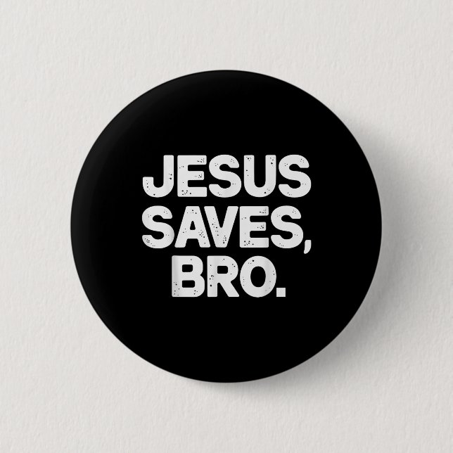Badge Rond 5 Cm Jésus sauve Bro Christian (Devant)