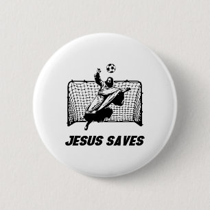 Badge Rond 5 Cm Jésus Sauve Jésus Sauvé But de Foot Gardien de But