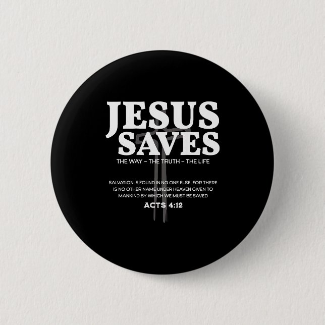 Badge Rond 5 Cm Jesus Saves Bible Verse Acts 4_12 Christian  (Devant)