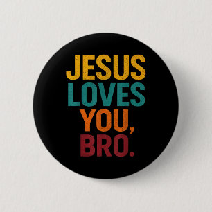 Badge Rond 5 Cm Jésus Vous Aime Bro Amusant Jeune Chrétienne Garço