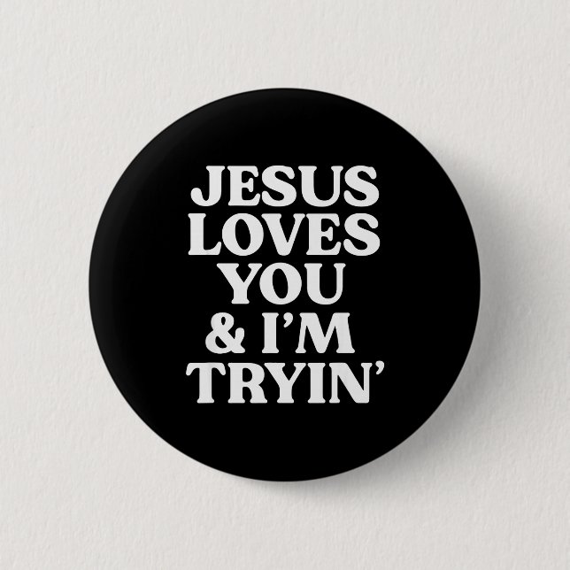 Badge Rond 5 Cm Jésus vous aime, j'essaie Design  (Devant)