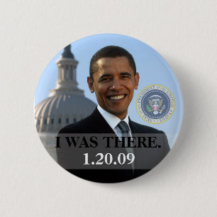 Badge Rond 5 Cm J'ÉTAIS LÀ - le Président Obama History 1/20/09
