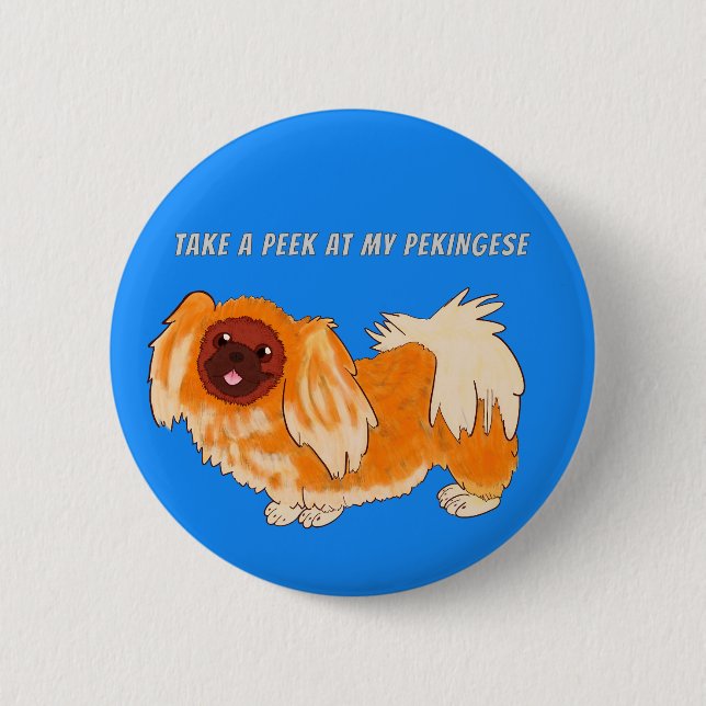 Badge Rond 5 Cm Jetez un oeil à mon Pekingese (Devant)