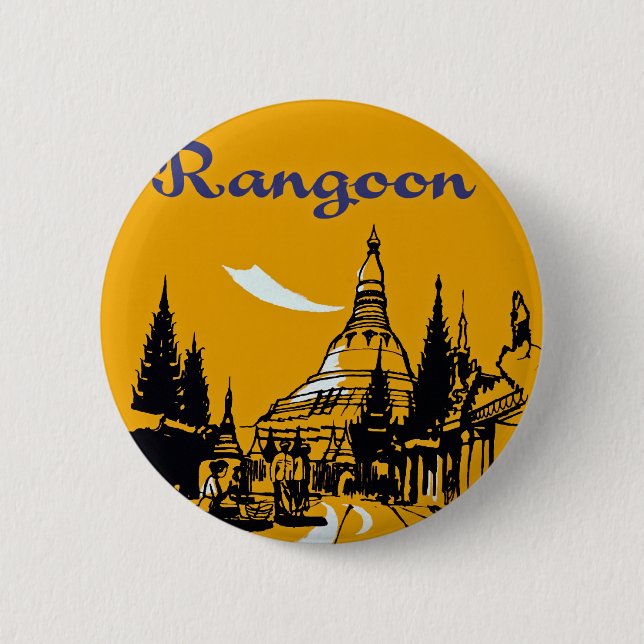 Badge Rond 5 Cm Jetez votre chemin vers Rangoon (Devant)