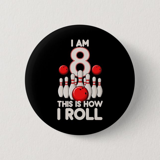 Badge Rond 5 Cm Jeu de Bowling 8 ans 8e anniversaire C'est comment (Devant)