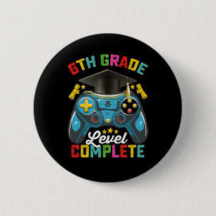 Badge Rond 5 Cm Jeu de niveau 6e année de fin d'études Gamer