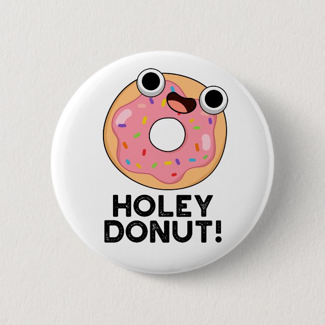 Badge Rond 5 Cm Jeu de nourriture amusant Holey Donut (Devant)