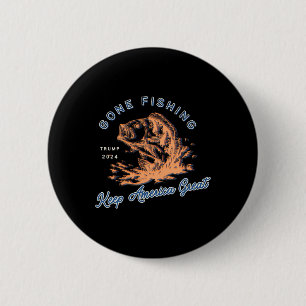 Badge Rond 5 Cm Jeu de pêche Trump 2024 Drôle Sport Pêche Hob