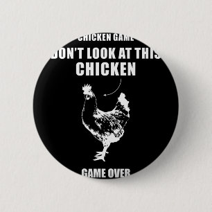 Badge Rond 5 Cm Jeu de poulet Ne regardez pas ce poulet Poulet Lui