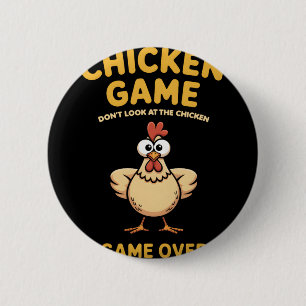 Badge Rond 5 Cm Jeu de poulet Ne regardez pas le jeu de poulet Gam