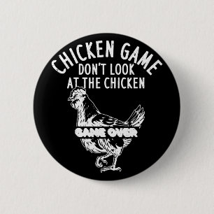 Badge Rond 5 Cm Jeu de poulet Ne regardez pas le jeu de poulet ter