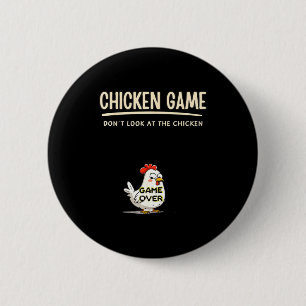 Badge Rond 5 Cm Jeu de poulet Ne regardez pas le poulet Drôle de C