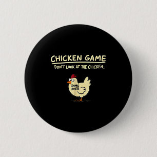 Badge Rond 5 Cm Jeu de poulet Ne regardez pas le poulet drôle de p
